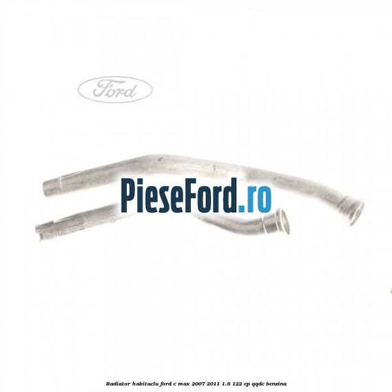 Radiator habitaclu Ford C-Max 2007-2011 1.8 122 cp Radiator habitaclu Ford C-Max 2007-2011 1.8 122 cp QQDC benzina