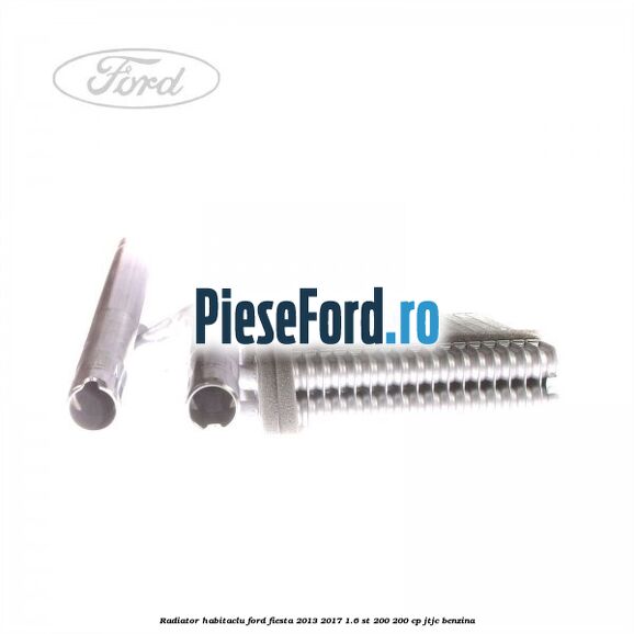Radiator habitaclu Ford Fiesta 2013-2017 1.6 ST 200 200 cp JTJC benzina
