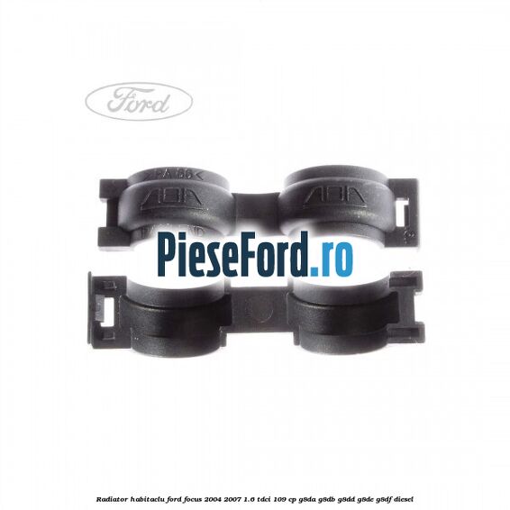 Radiator habitaclu Ford Focus 2004-2007 1.6 TDCi 109 cp Radiator habitaclu Ford Focus 2004-2007 1.6 TDCi 109 cp G8DA, G8DB, G8DD, G8DE, G8DF diesel
