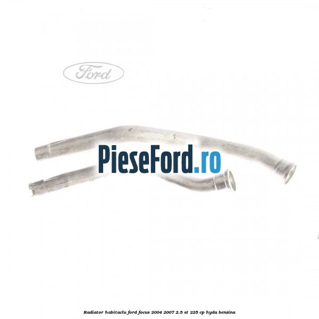 Radiator habitaclu Ford Focus 2004-2007 2.5 ST 225 cp HYDA benzina