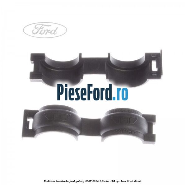 Radiator habitaclu Ford Galaxy 2007-2014 1.6 TDCi 115 cp T1WA, T1WB diesel