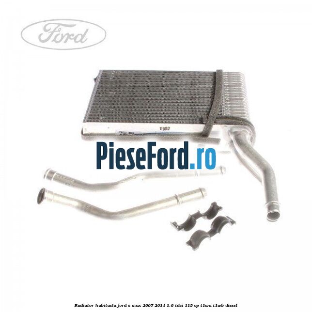 Radiator habitaclu Ford S-Max 2007-2014 1.6 TDCi 115 cp T1WA, T1WB diesel