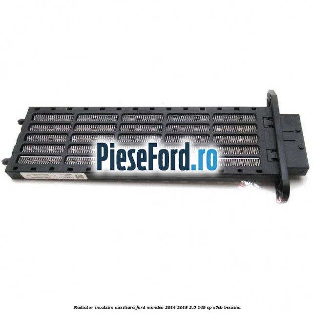 Radiator incalzire auxiliara Ford Mondeo 2014-2018 2.5 149 cp S7CB benzina