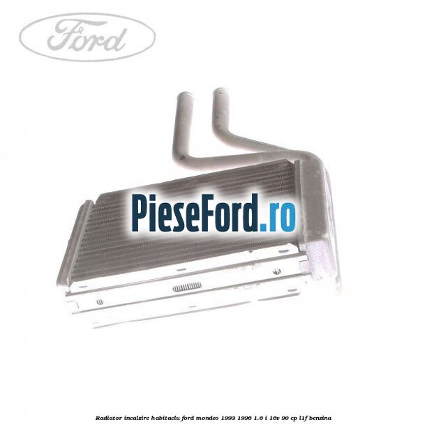 Radiator incalzire habitaclu Ford Mondeo 1993-1996 1.6 i 16V 90 cp L1F benzina