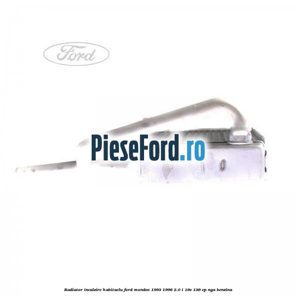 Radiator incalzire habitaclu Ford Mondeo 1993-1996 2.0 i 16V 136 cp NGA benzina