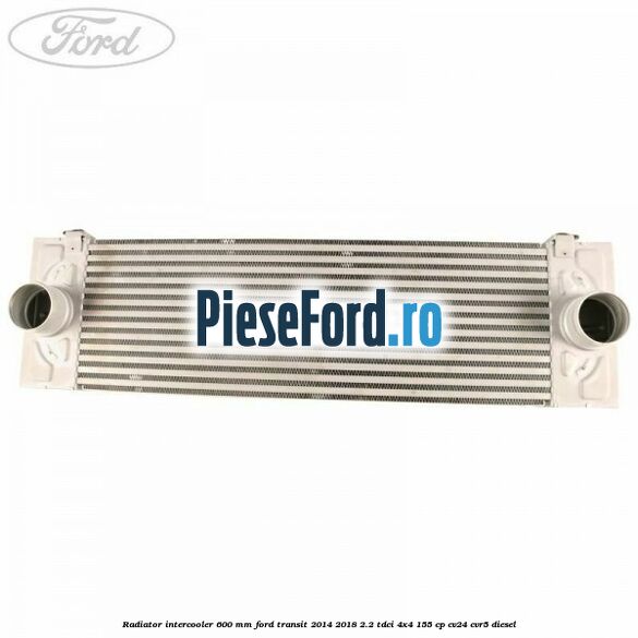 Radiator intercooler 600 mm Ford Transit 2014-2018 2.2 TDCi 4x4 155 cp Radiator intercooler 600 mm Ford Transit 2014-2018 2.2 TDCi 4x4 155 cp CV24, CVR5 diesel