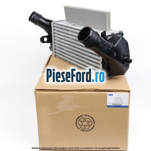 Radiator intercooler Ford EcoSport 2019-2023 1.0 EcoBoost 140 cp YYJD, YYJF benzina