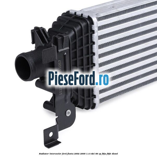 Radiator intercooler Ford Fiesta 2002-2005 1.4 TDCi 68 cp F6JA, F6JB diesel