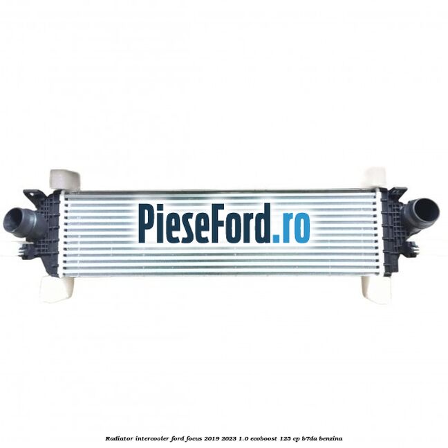 Radiator intercooler Ford Focus 2019-2023 1.0 EcoBoost 125 cp B7DA benzina