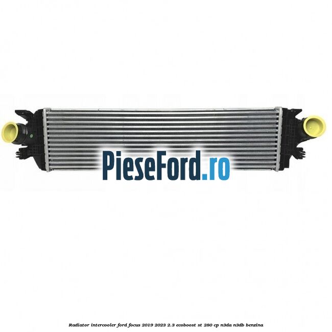 Radiator intercooler Ford Focus 2019-2023 2.3 EcoBoost ST 280 cp N3DA, N3DB benzina