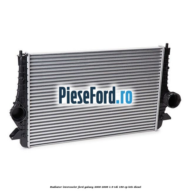 Radiator intercooler Ford Galaxy 2000-2006 1.9 TDI 150 cp BTB diesel