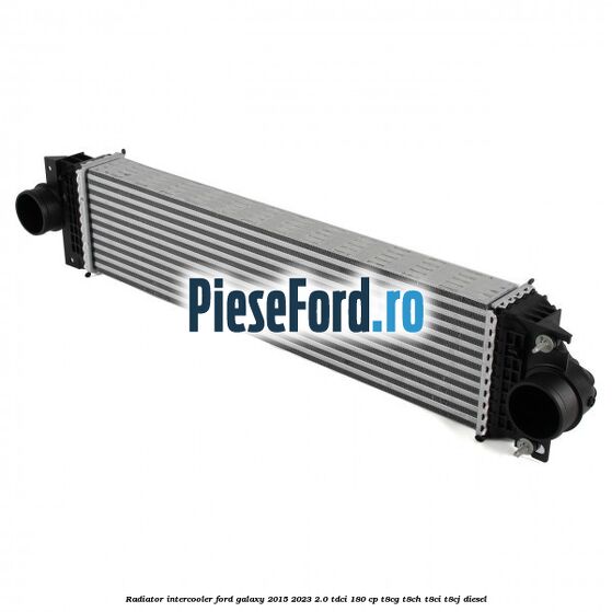 Radiator intercooler Ford Galaxy 2015-2023 2.0 TDCi 180 cp Radiator intercooler Ford Galaxy 2015-2023 2.0 TDCi 180 cp T8CG, T8CH, T8CI, T8CJ diesel