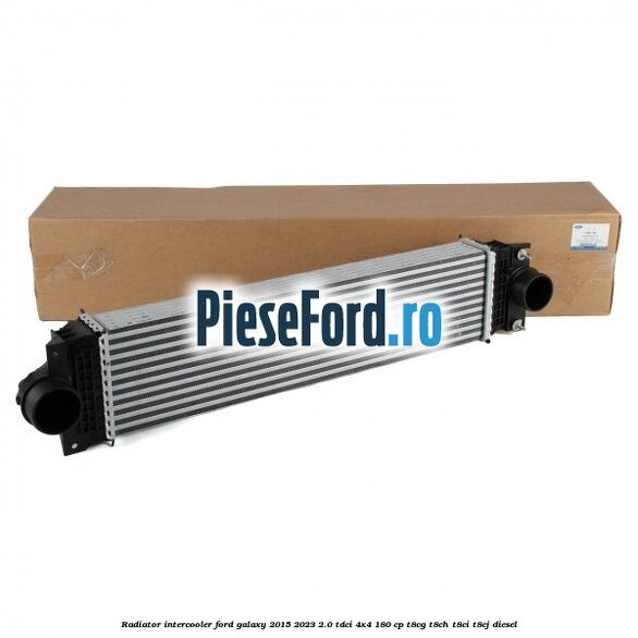 Radiator intercooler Ford Galaxy 2015-2023 2.0 TDCi 4x4 180 cp T8CG, T8CH, T8CI, T8CJ diesel