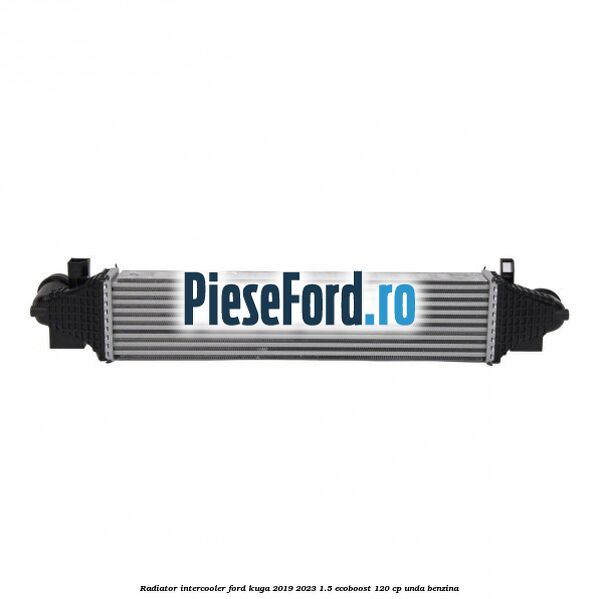 Radiator intercooler Ford Kuga 2019-2023 1.5 EcoBoost 120 cp UNDA benzina