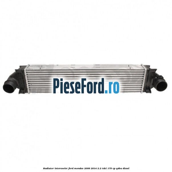 Radiator intercooler Ford Mondeo 2008-2014 2.2 TDCi 175 cp Q4BA diesel