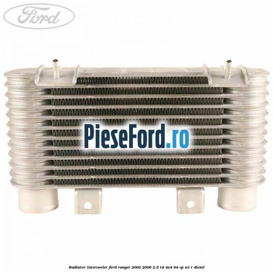 Radiator intercooler Ford Ranger 2002-2006 2.5 TD 4x4 84 cp WL-T diesel