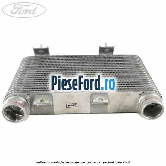 Radiator intercooler Ford Ranger 2006-2012 3.0 TDCi 156 cp MD30DITC, WEAT diesel