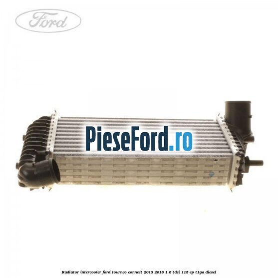 Radiator intercooler Ford Tourneo Connect 2013-2018 1.6 TDCi 115 cp