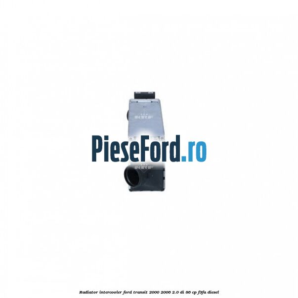 Radiator intercooler Ford Transit 2000-2006 2.0 DI 86 cp F3FA diesel