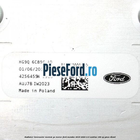 Radiator intercooler montat pe motor Ford Mondeo 2019-2023 2.0 EcoBlue 190 cp YMCC diesel
