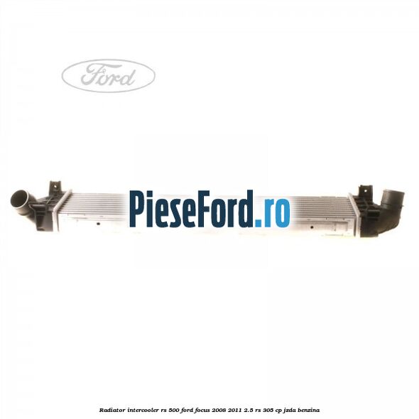Radiator intercooler RS 500 Ford Focus 2008-2011 2.5 RS 305 cp JZDA benzina