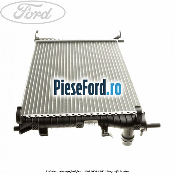 Radiator racire apa Ford Fiesta 2005-2008 ST150 150 cp N4JB benzina