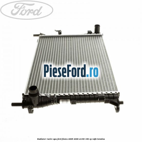 Radiator racire apa Ford Fiesta 2005-2008 ST150 150 cp N4JB benzina