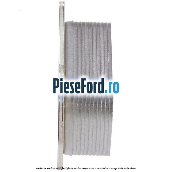 Radiator racitor ulei Ford Focus Active 2019-2023 1.5 EcoBlue 120 cp ZTDA, ZTDB diesel