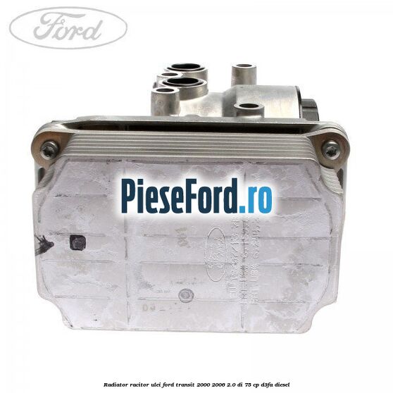 Radiator racitor ulei Ford Transit 2000-2006 2.0 DI 75 cp D3FA diesel