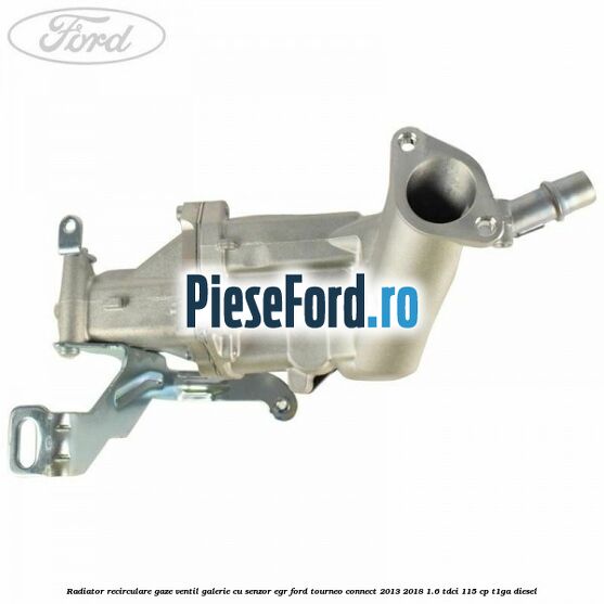 Radiator recirculare gaze, ventil galerie cu senzor EGR Ford Tourneo Connect 2013-2018 1.6 TDCi 115 cp T1GA diesel