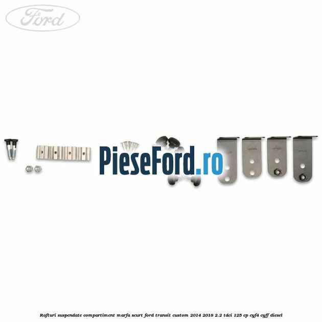Rafturi suspendate compartiment marfa scurt Ford Transit Custom 2014-2018 2.2 TDCi 125 cp CYF4, CYFF diesel