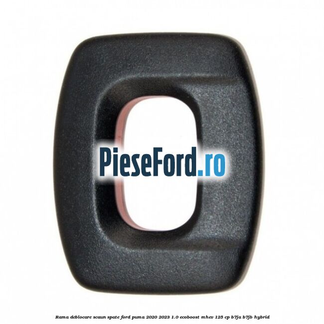 Rama deblocare scaun spate Ford Puma 2020-2023 1.0 EcoBoost mHEV 125 cp B7JA, B7JB Hybrid