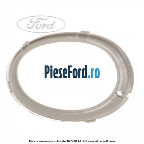 Rama far ceata dreapta Ford Mondeo 1996-2000 2.0 i 131 cp NGA, NGB, NGC, NGD benzina