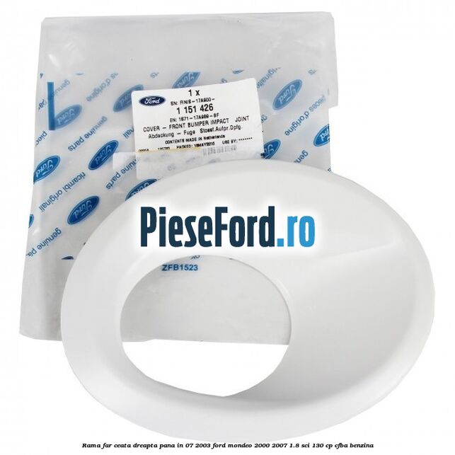 Rama far ceata dreapta pana in 07/2003 Ford Mondeo 2000-2007 1.8 SCi 130 cp Rama far ceata dreapta pana in 07/2003 Ford Mondeo 2000-2007 1.8 SCi 130 cp CFBA benzina
