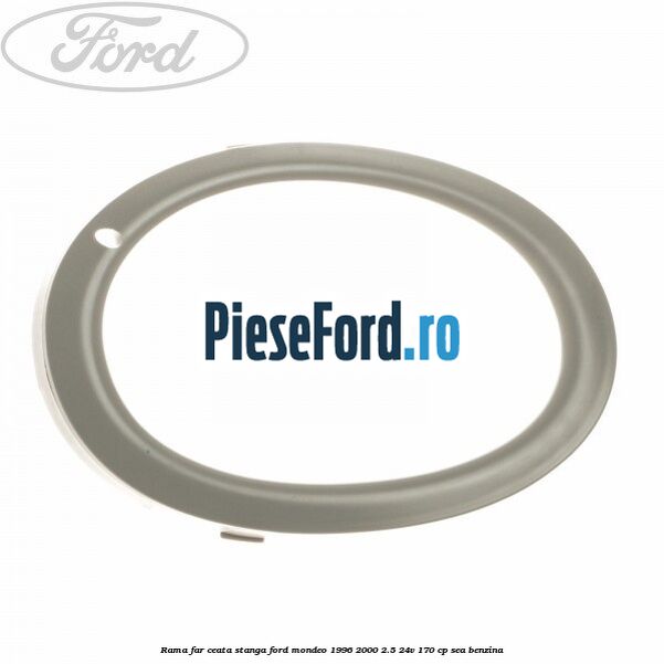 Rama far ceata stanga Ford Mondeo 1996-2000 2.5 24V 170 cp