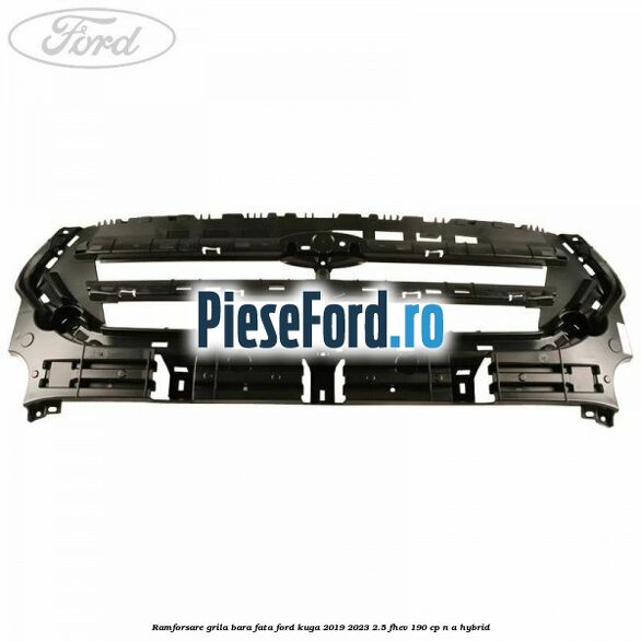 Ramforsare grila bara fata Ford Kuga 2019-2023 2.5 FHEV 190 cp n/a hybrid