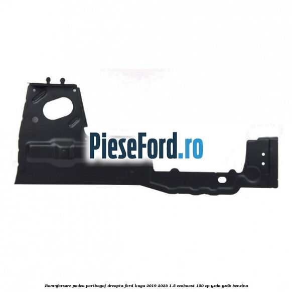 Ramnforsare podea portbagaj dreapta Ford Kuga 2019-2023 1.5 EcoBoost 150 cp YZDA, YZDB benzina