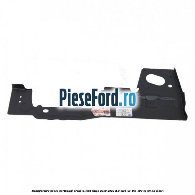 Ramnforsare podea portbagaj dreapta Ford Kuga 2019-2023 2.0 EcoBlue 4x4 190 cp YMDA diesel