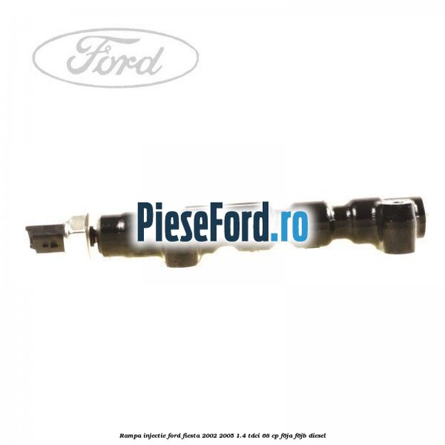 Rampa injectie Ford Fiesta 2002-2005 1.4 TDCi 68 cp F6JA, F6JB diesel