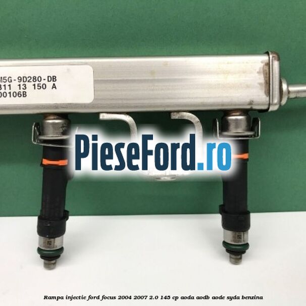Rampa injectie Ford Focus 2004-2007 2.0 145 cp AODA, AODB, AODE, SYDA benzina