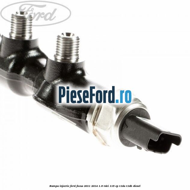 Rampa injectie Ford Focus 2011-2014 1.6 TDCi 115 cp T1DA, T1DB diesel