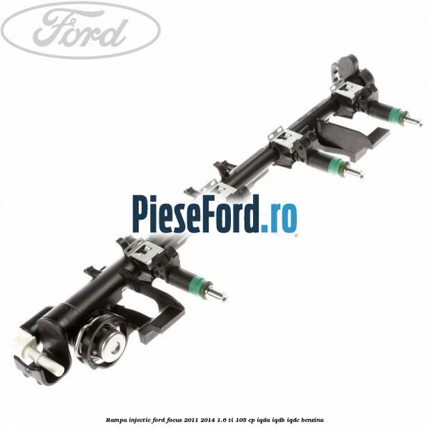 Rampa injectie Ford Focus 2011-2014 1.6 Ti 105 cp IQDA, IQDB, IQDC benzina