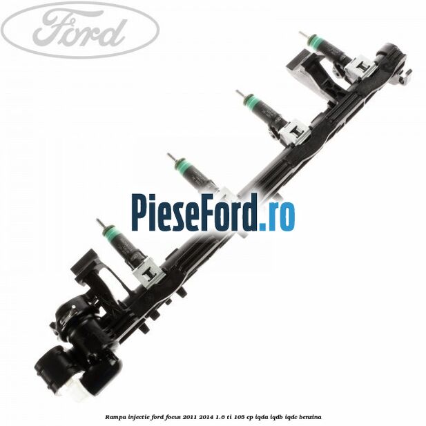 Rampa injectie Ford Focus 2011-2014 1.6 Ti 105 cp IQDA, IQDB, IQDC benzina
