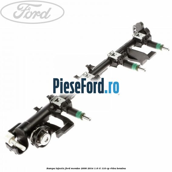 Rampa injectie Ford Mondeo 2008-2014 1.6 Ti 110 cp RHBA benzina