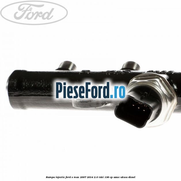 Rampa injectie Ford S-Max 2007-2014 2.0 TDCi 136 cp AZWC, UKWA diesel