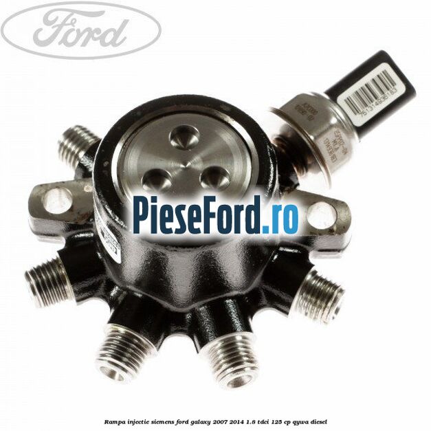 Rampa injectie Siemens Ford Galaxy 2007-2014 1.8 TDCi 125 cp Rampa injectie Siemens Ford Galaxy 2007-2014 1.8 TDCi 125 cp QYWA diesel