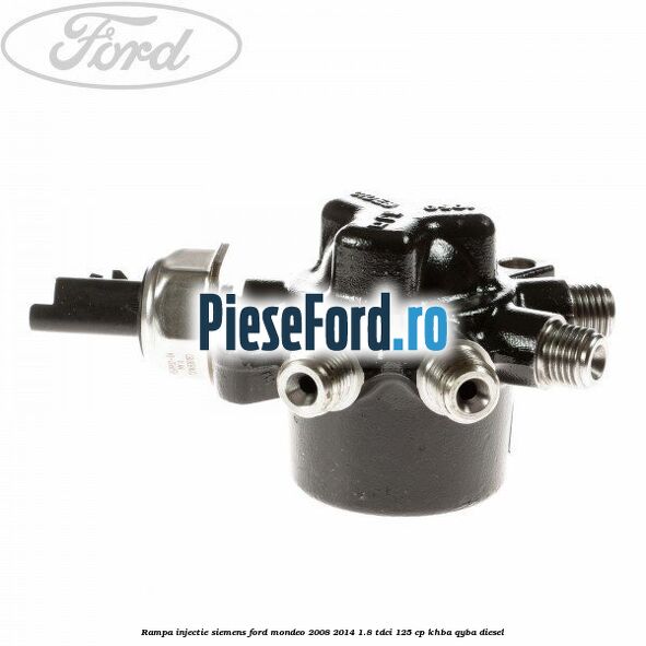 Rampa injectie Siemens Ford Mondeo 2008-2014 1.8 TDCi 125 cp Rampa injectie Siemens Ford Mondeo 2008-2014 1.8 TDCi 125 cp KHBA, QYBA diesel