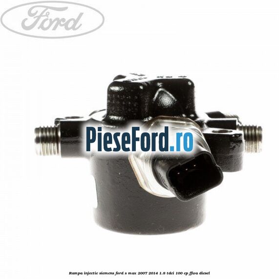 Rampa injectie Siemens Ford S-Max 2007-2014 1.8 TDCi 100 cp FFWA diesel