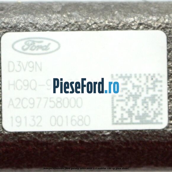 Rampa injectoare Ford Galaxy 2015-2023 2.0 EcoBlue 120 cp YNCA diesel