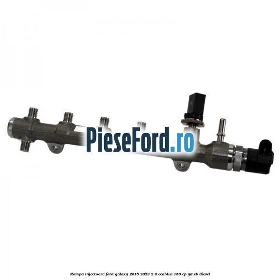 Rampa injectoare Ford Galaxy 2015-2023 2.0 EcoBlue 150 cp YMCB diesel